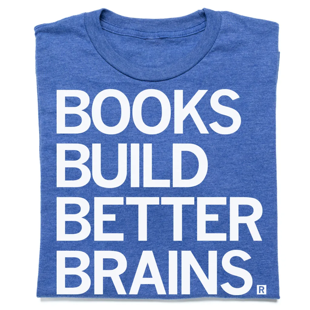 Books Build Better Brains