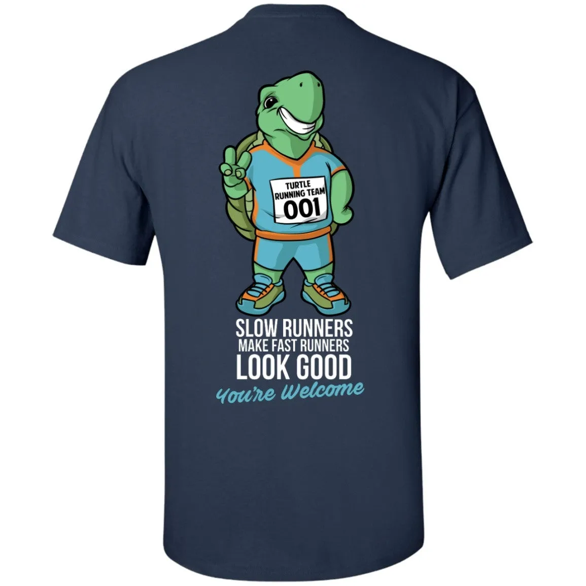 Slow Runners Make Fast Runners Look Good Short Sleeve Tee