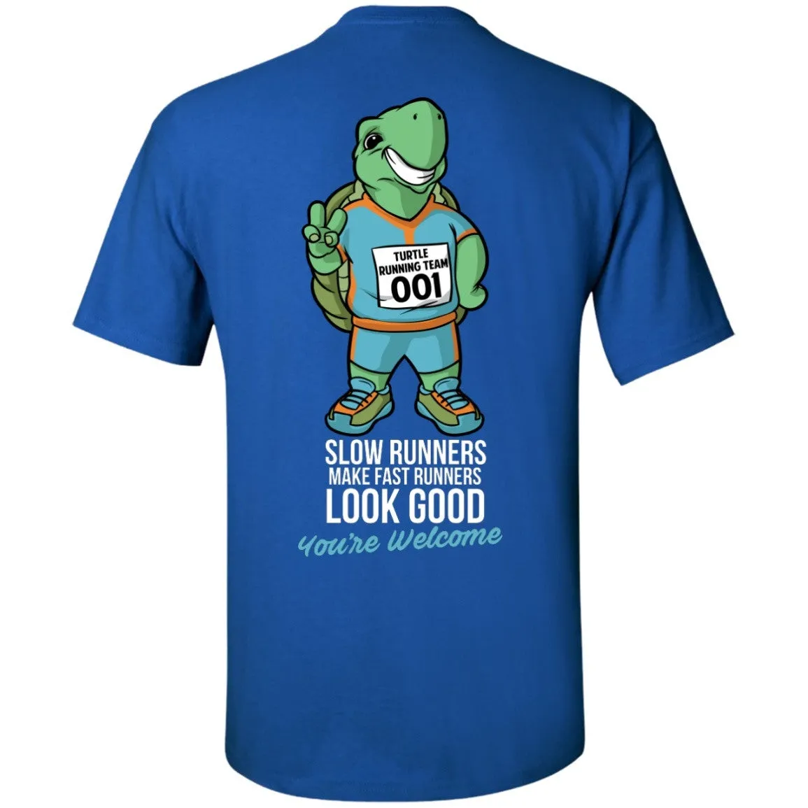 Slow Runners Make Fast Runners Look Good Short Sleeve Tee